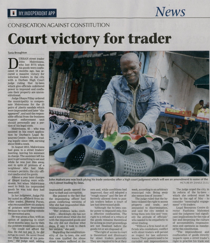 The Mercury newspaper article on John's case written by Tania Broughton can be read here: http://www.iol.co.za/news/crime-courts/court-victory-for-informal-trader-1.1820045#.VOULbC5KW9Y